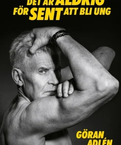 Det är aldrig för sent att bli ung