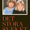 Det stora sveket : berättelsen om skyddsnätet som inte fanns