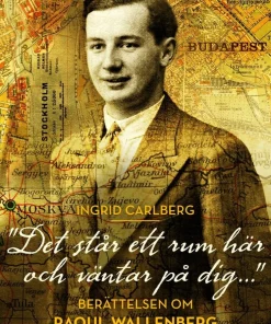Det står ett rum här och väntar på dig ... : berättelsen om Raoul Wallenberg