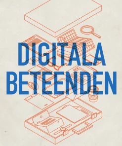 Digitala beteenden : en verktygslåda för kundfokuserad design