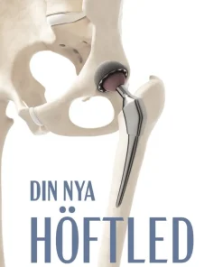 Din nya höftled