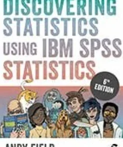 Discovering Statistics Using IBM SPSS Statistics