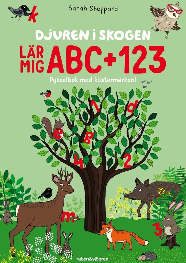 Djuren i skogen lär mig ABC + 123 : Pysselbok med klistermärken!