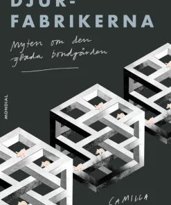 Djurfabrikerna: Myten om den glada bondgården