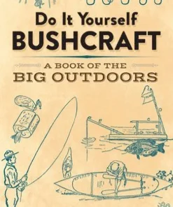 Do it Yourself Bushcraft