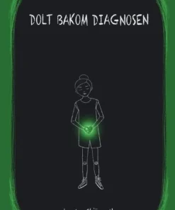 Dolt bakom diagnosen
