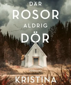 Där rosor aldrig dör