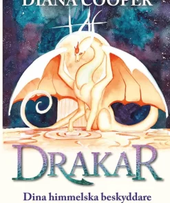 Drakar : dina himmelska beskyddare