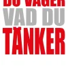 Du väger vad du tänker