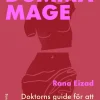 Dumma mage : doktorns guide för att minska svullnad, smärta och andra magbesvär