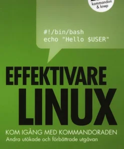 Effektivare Linux : kom igång med kommandoraden