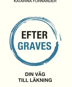 Efter Graves : din väg till läkning