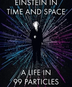 Einstein in Time and Space