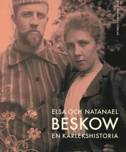 Elsa och Natanael Beskow : en kärlekshistoria