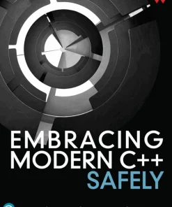 Embracing Modern C++ Safely