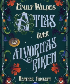 Emily Wildes atlas över älvornas riken