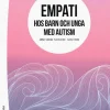 Empati hos barn och unga med autism