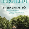 En bra dag att dö : vad 276 avrättningar lärt en fängelsepastor om livet
