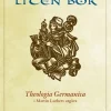 En ädel liten bok : Theologia Germanica i Martin Luthers utgåva