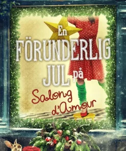 En förunderlig jul på Salong d'Amour