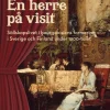 En herre på visit : sällskapslivet i bourgeoisiens formering i Sverige och Finland under 1800-talet