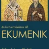 En kort introduktion till ekumenik