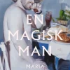 En magisk man