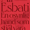 En osynlig hand som stjäl våra liv