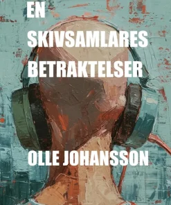 En skivsamlares betraktelser