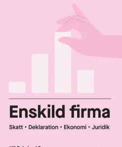 Enskild firma : skatt, deklaration, ekonomi, juridik