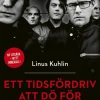 Ett tidsfördriv att dö för : boken om Kent