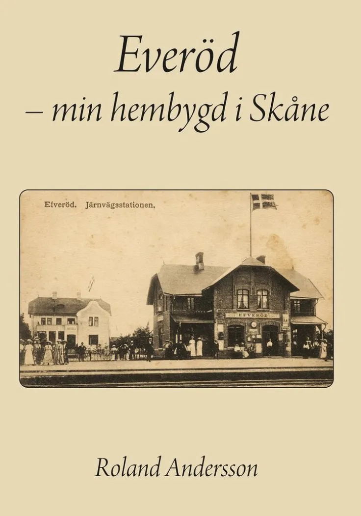 Everöd : min hembygd i Skåne