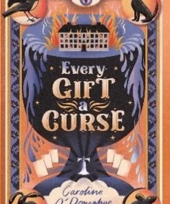 Every Gift a Curse