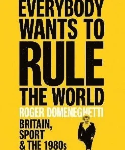 Everybody Wants to Rule the World