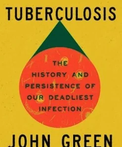 Everything Is Tuberculosis
