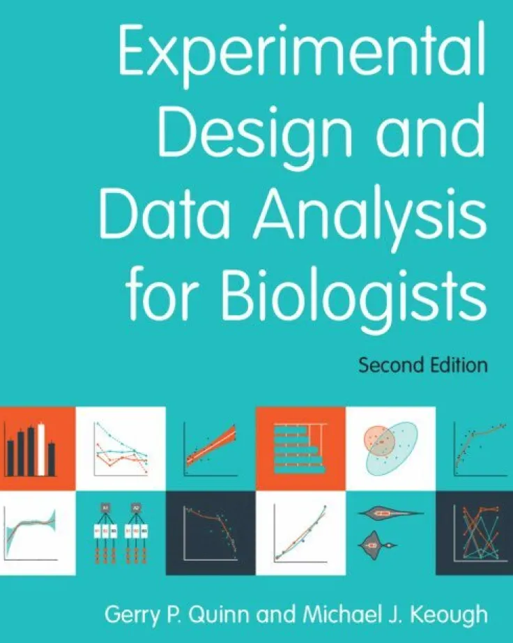 Experimental Design and Data Analysis for Biologists