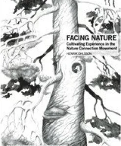 Facing Nature : Cultivating Experience in the Nature Connection Movement