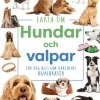 Fakta om hundar och valpar : lär dig allt om världens hundraser