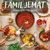 Familjemat : enkelt, gott, näringsrikt