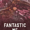Fantastic Me