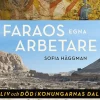 Faraos egna arbetare : Liv och död i Konungarnas dal