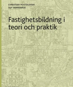 Fastighetsbildning i teori och praktik