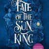 Fate of the Sun King : Svensk utgåva
