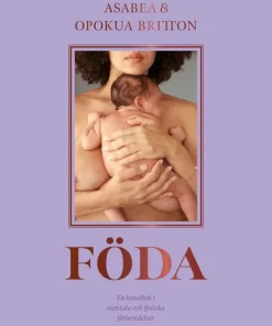 Föda : en handbok i mentala och fysiska förberedelser