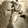 Fearless and Free