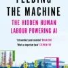 Feeding the Machine