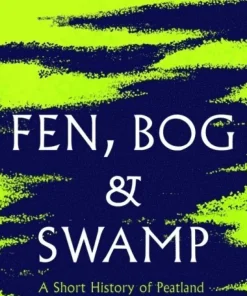 Fen, Bog and Swamp