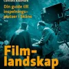 Filmlandskap : din guide till inspelningsplatser i Skåne