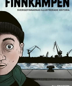 Finnkampen : Sverigefinnarnas illustrerade historia