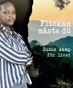 Flickan måste dö : Zuzus kamp för livet